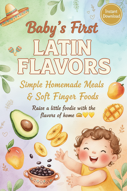 Baby's First Latin Flavors: Simple Homemade Meals & Soft Finger Foods - eBook cover